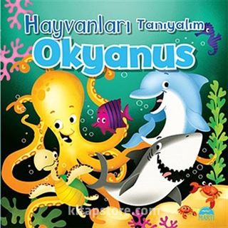 Hayvanları Tanıyalım - Okyanus