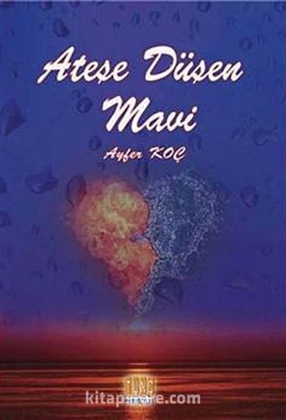 Ateşe Düşen Mavi