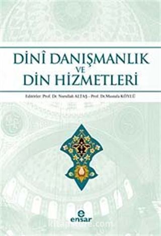 Dini Danışmanlık ve Din Hizmetleri