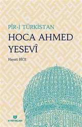 Pir-i Türkistan Hoca Ahmed Yesevi