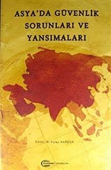 Asya'da Güvenlik Sorunları ve Yansımaları