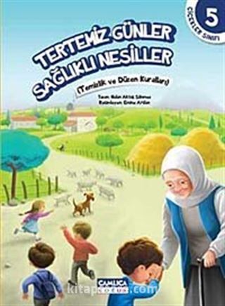 Tertemiz Günler Sağlıklı Nesiller / Çiçekler Sınıfı 5