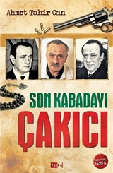 Son Kabadayı Çakıcı