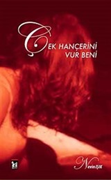 Çek Hançerini Vur Beni