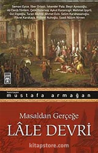 Masaldan Gerçeğe Lale Devri