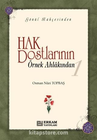 Hak Dostlarından Hikmetler 1