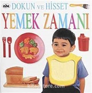 Yemek Zamanı / Dokun Hisset