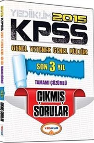 2015 KPSS Genel Yetenek Genel Kültür Son 3 Yıl Tamamı Çözümlü Çıkmış Sorular