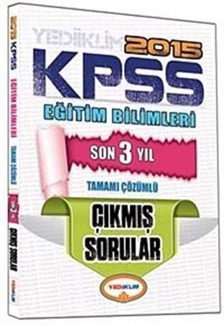 2015 KPSS Eğitim Bilimleri Son 3 Yıl Tamamı Çözümlü Çıkmış Sorular