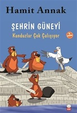 Şehrin Güneyi / Meraklı Martılar ve Çevremiz: 2. Kitap