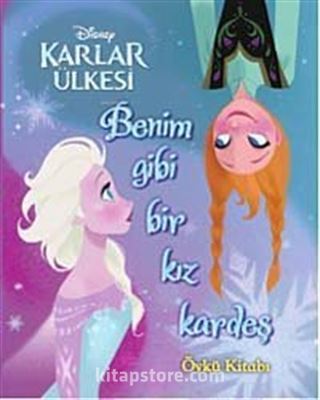 Disney Karlar Ülkesi Benim Gibi Bir Kız Kardeş Öykü Kitabı