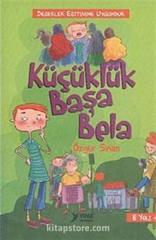 Küçüklük Başa Bela