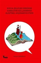 Sosyal Bilgiler Dersinde Karikatür Kullanımının Eleştirel Düşünmeye Etkisi