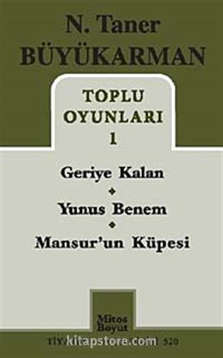 Toplu Oyunları 1 / Geriye Kalan - Yunus Benem - Mansur'un Küpesi