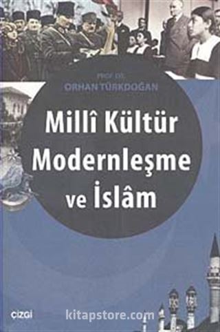 Milli Kültür Modernleşme ve İslam