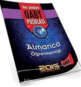 2015 Almanca Öğretmenliği Her Yönüyle ÖABT Pusulası