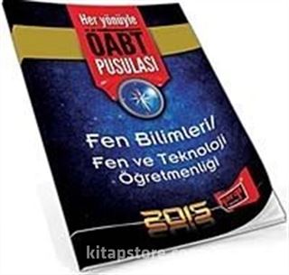 2015 Fen ve Teknoloji Öğretmenliği Her Yönüyle ÖABT Pusulası