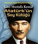 Gazi Mustafa Kemal Atatürkün Soy Kütüğü