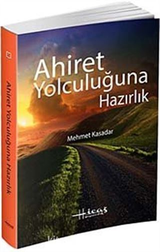 Ahiret Yolculuğuna Hazırlık