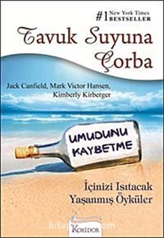 Tavuk Suyuna Çorba - Umudunu Kaybetme