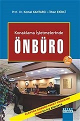 Konaklama İşletmelerinde Önbüro (Prof. Dr.Kemal Kantarcı - İlhan Ekinci)