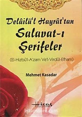 Delailü'l Hayrat'tan Salavat-ı Şerifeler