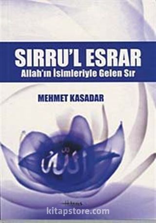 Sırru'l Esrar Allah'ın İsimleriyle Gelen Sır