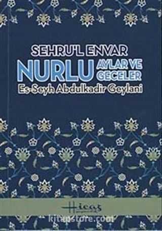 Şehru'l Envar Nurlu Aylar ve Geceler