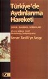 Türkiye'de Aydınlanma Hareketi Dünü, Bugünü, Sorunları / 25-26 Nisan 1997 Strasbourg Sempozyumu Server Tanilli'ye Saygı