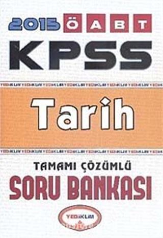 2015 KPSS ÖABT Tarih Tamamı Çözümlü Soru Bankası