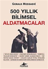 500 Yıllık Bilimsel Aldatmacalar