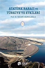 Atatürk Barajı ve Türkiye'ye Etkileri