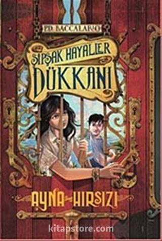 Şipşak Hayaller Dükkanı 4 / Ayna Hırsızı