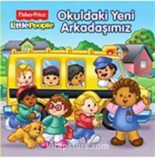 Fisher Price - Okuldaki Yeni Arkadaşımız