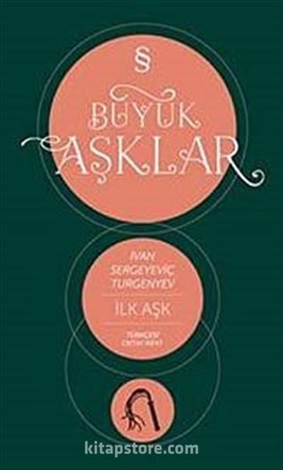 İlk Aşk / Büyük Aşklar