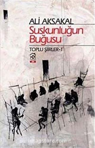 Suskunluğun Buğusu / Tolu Şiirler -1