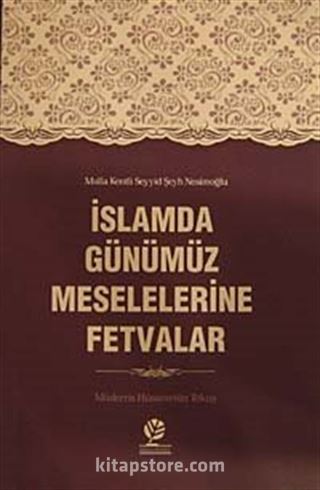 İslamda Günümüz Meselelerine Fetvalar