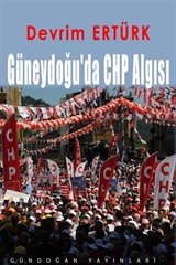 Güneydoğu'da CHP Algısı