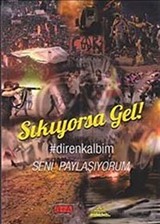 Sıkıyorsa Gel