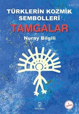 Türklerin Kozmik Sembolleri Tamgalar