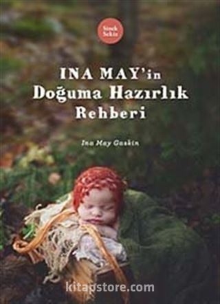 Ina May'ın Doğuma Hazırlık Rehberi