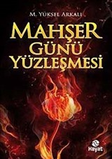 Mahşer Günü Yüzleşmesi