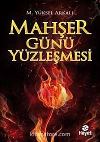 Mahşer Günü Yüzleşmesi