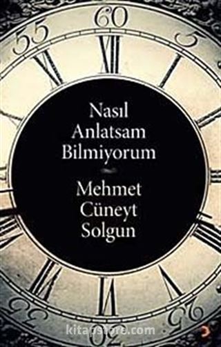 Nasıl Anlatsam Bilmiyorum