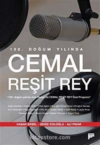 100. Doğum Yılında Cemal Reşit Rey