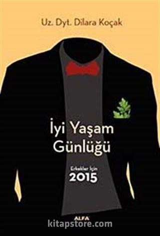 İyi Yaşam Günlüğü / Erkekler İçin 2015