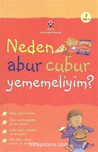 Neden Abur Cubur Yememeliyim?