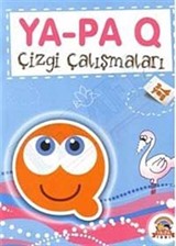 Ya-Pa Q Çizgi Çalışmaları (3 -4 Yaş)