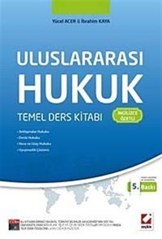 Uluslararası Hukuk Temel Ders Kitabı (İngilizce Özetli)