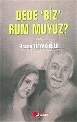 Dede Biz Rum muyuz?